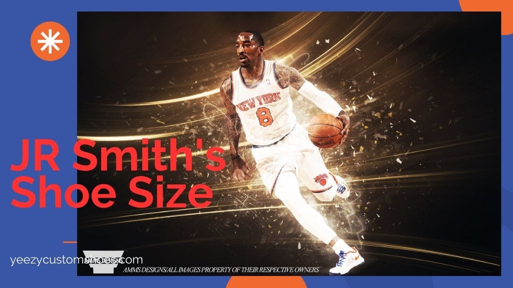 JR Smith's Shoe Size